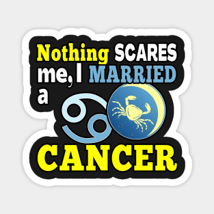 FUNNY ZODIAC CANCER ASTROLOGY QUOTE PERFECT GIFT FOR THE HUSBAND OR WIFE OF A CANCER SIGN Magnet