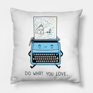 What you love Pillow