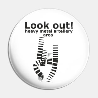 Heavy metal artellery Pin