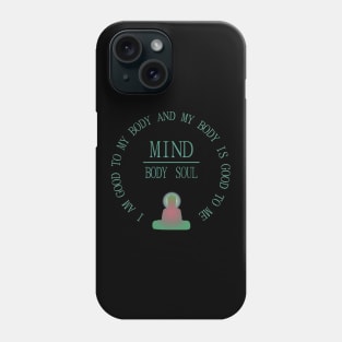 Mind Body Soul | spiritualist Phone Case