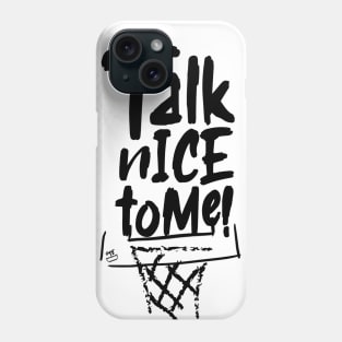 OTE Talk nice to me Phone Case