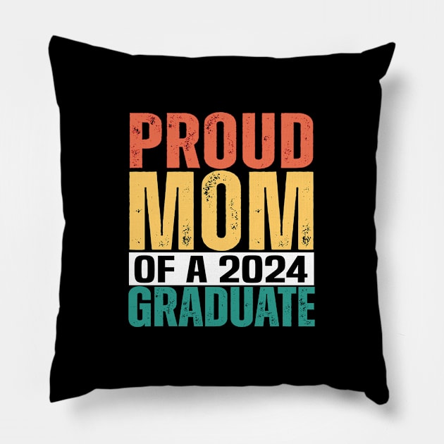 proud mom graduate funny senior class of 2024 Pillow by Uniqueify