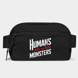 Humans Are the Real Monsters Bold Statement Bag