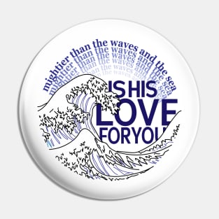 Love Mightier than the Waves Christian Quote Scripture Pin