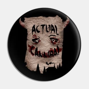 Actual Cannibal, Shia Labeouf Pin