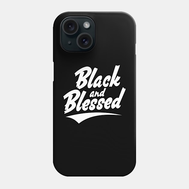 Black & Blessed Phone Case by Afrinubi™