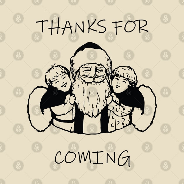 Thanks For Coming Print Christmas Vintage Santa by AA