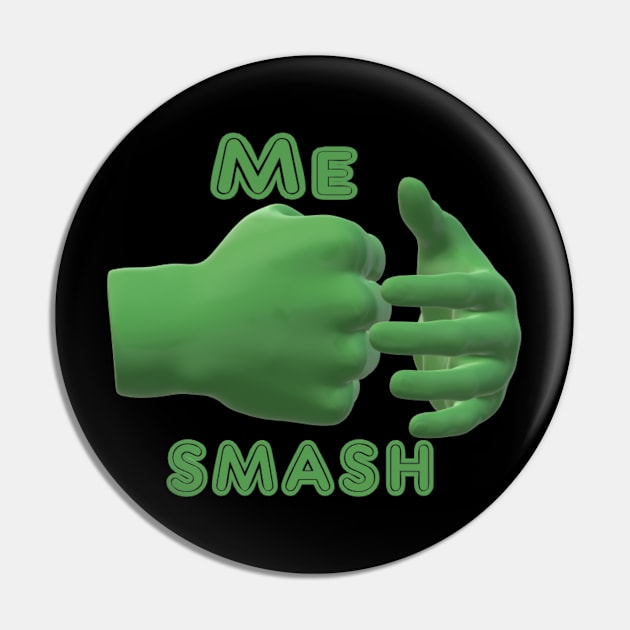 Me Smash Pin by LifeOfAPina