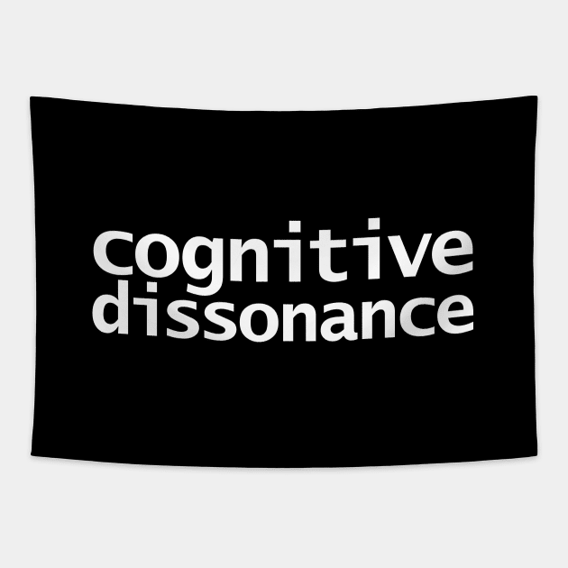 Cognitive Dissonance Minimal Typography White Text Tapestry by ellenhenryart