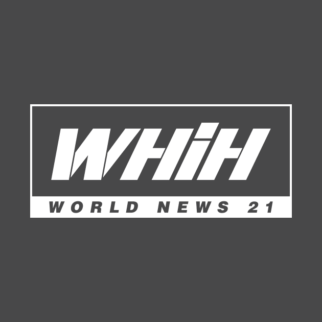 WHIH WORLD NEWS 21 by DCLawrenceUK
