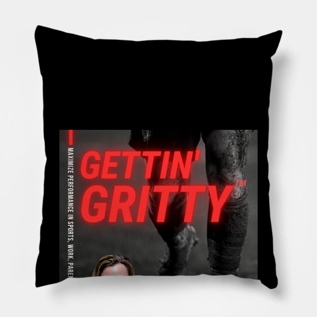 Official T-Shirt of the Gettin' Gritty™ podcast Pillow by Gettin' Gritty Shop