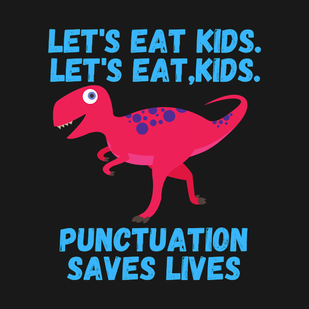 Let's Eat Kids Punctuation Saves Lives Grammar by divawaddle