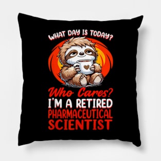 What Day Is  Retired Pharmaceutical Scientist Pillow