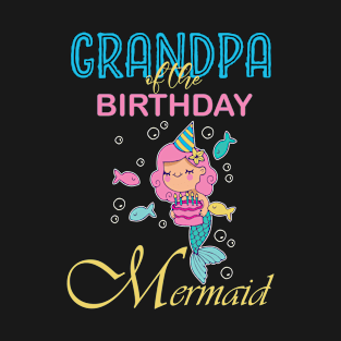 GRANDPA of the Birthday Mermaid T-Shirt