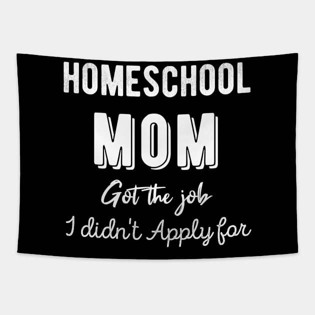 Homeschool Mom Quarantined gift job Tapestry by GraphicTeeArt