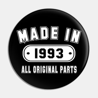 Made In 1993 All Original Parts Pin