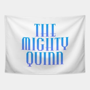 The Mighty Quinn Tapestry