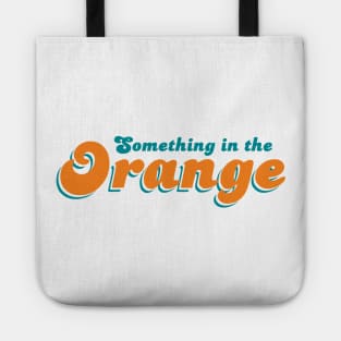 Something in the Orange Double Sided Tote