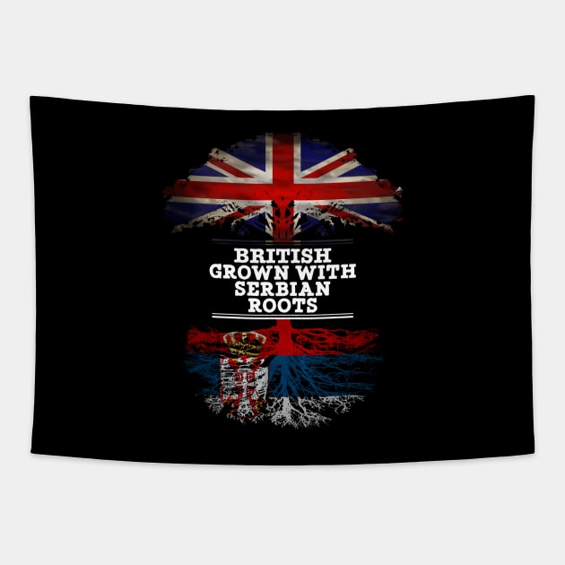 British Grown With Serbian Roots - Gift for Serbian With Roots From Serbia Tapestry by Country Flags