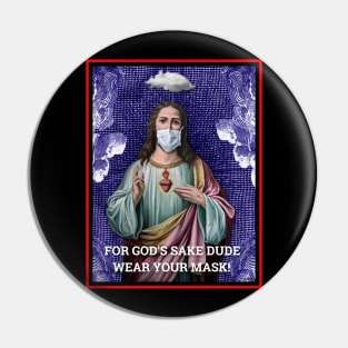 JESUS PEOPLE! WEAR A MASK! Pin