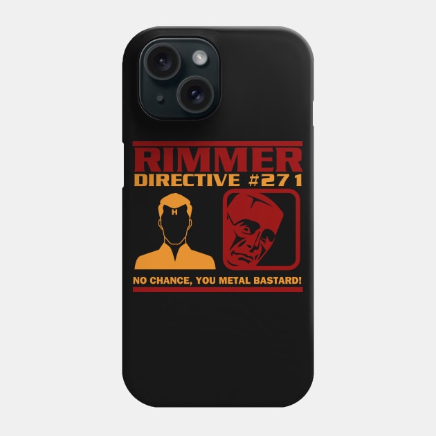 Rimmer Directive #271 No Chance Phone Case by Meta Cortex