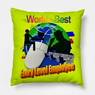 Worlds Best Entry Level Employee Pillow