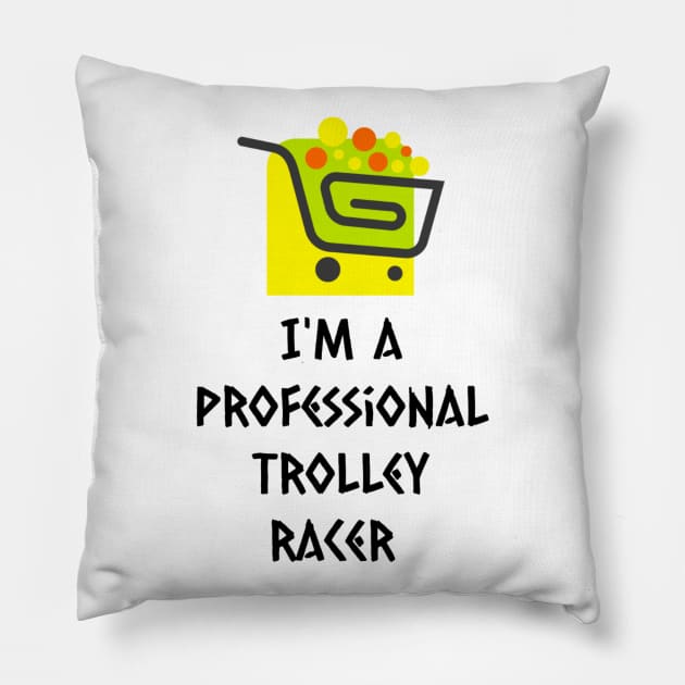 Professional trolley racer Pillow by Mystique