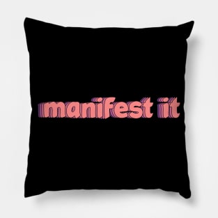 manifest it Pillow