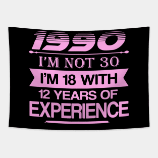 990 Funny 30th Birthday I'm Not Tapestry