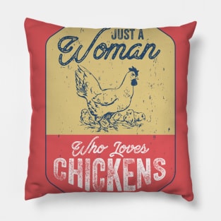 Just A Woman Who Loves Chickens Pillow