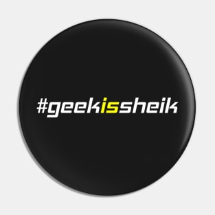 #geekissheik Pin