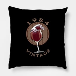 Wine Lover Birthday - 1984 Vintage Pillow