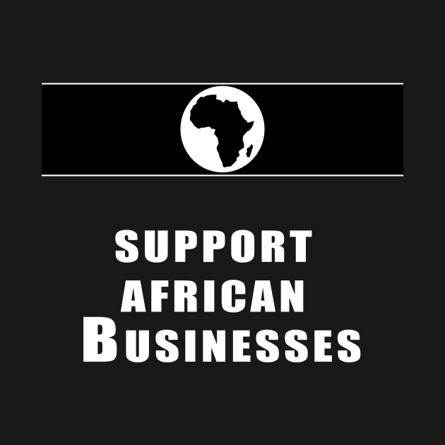 Support  African  Businesses by Obehiclothes