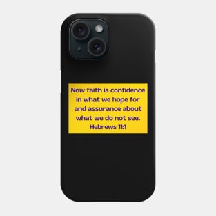 Bible Verse Hebrews 11:1 Phone Case