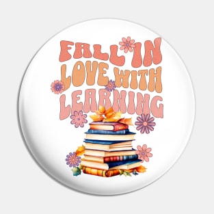 Fall in love with learning Pin