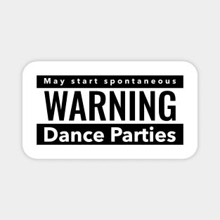 Extrovert warning of spontaneous dance parties Magnet