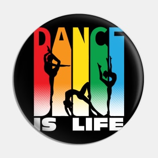 Dance Is Life - Dancing Pin