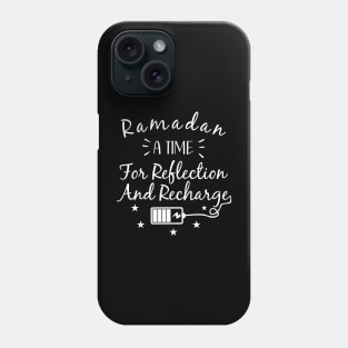 Ramadan A Time for Reflection and Recharge Phone Case