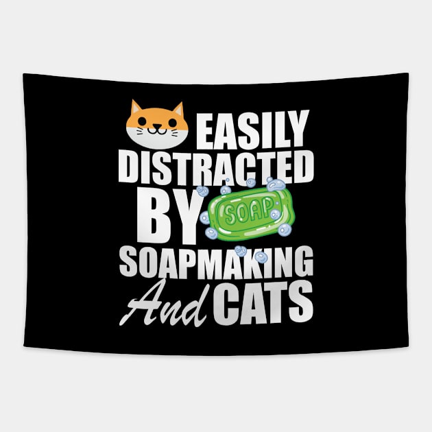 Soap Maker - Easily distracted by soapmaking and cats w Tapestry by KC Happy Shop