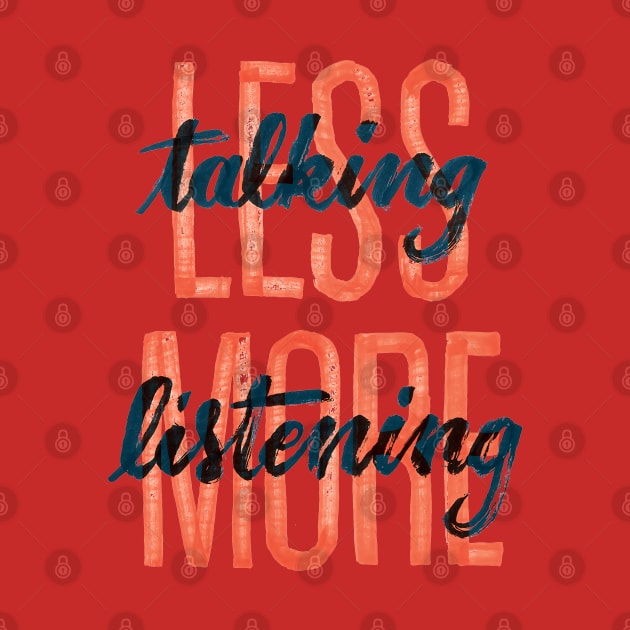 Less Talking more listening by botokgetuk