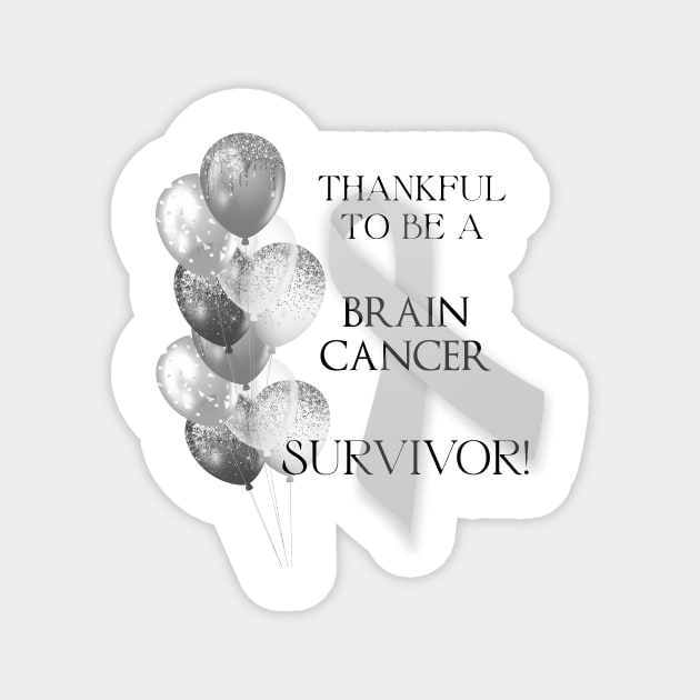 Brain Cancer Survivor Support Magnet by allthumbs