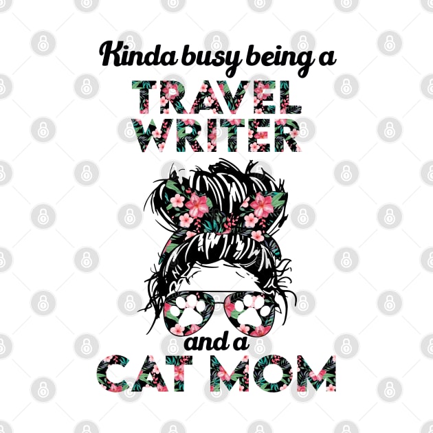 Travel writer and cat mom gift . Perfect fitting present for mom girlfriend mother boyfriend mama gigi nana mum uncle dad father friend him or her by SerenityByAlex