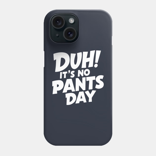 National No Pants Day – May Phone Case by irfankokabi