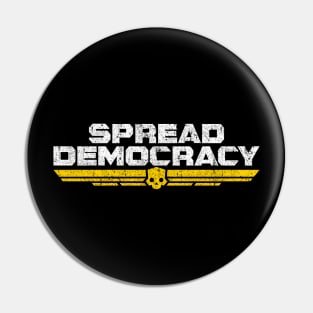 Spread Democracy Pin