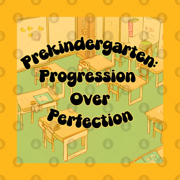 PreKindergarten: Progress Over Perfection by The Friendly Introverts