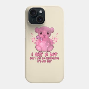 I Cry A Lot But I'm So Productive - Funny And Cute Girl Trend Phone Case