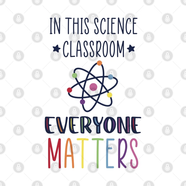 Science, Everyone Matters by ontheoutside