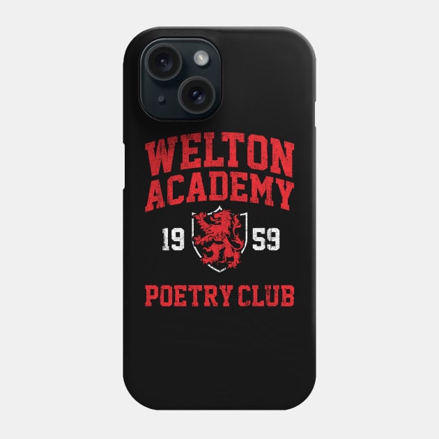 Welton Academy Poetry Club Phone Case by huckblade