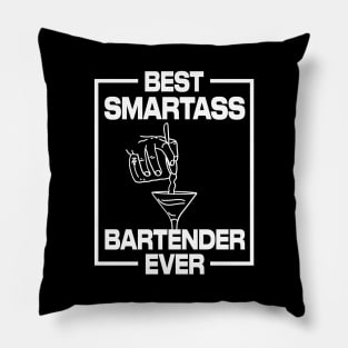 Best Smartass Bartender Ever Pillow