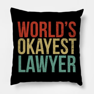 World's Okayest Lawyer Pillow